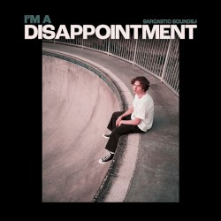I'm a Disappointment