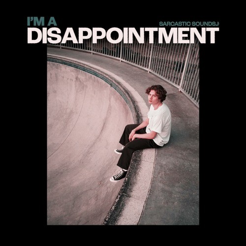 I'm a Disappointment