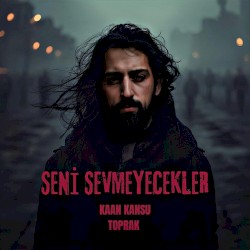 Seni Sevmeyecekler
