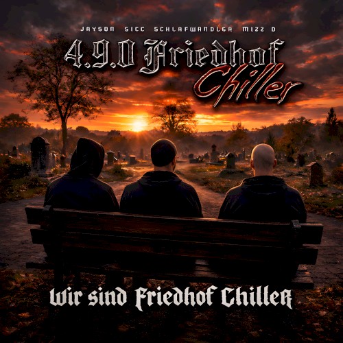 Wir sind Friedhof Chiller