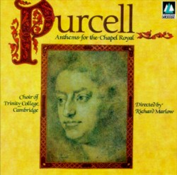 Purcell: Anthems for the Chapel Royal