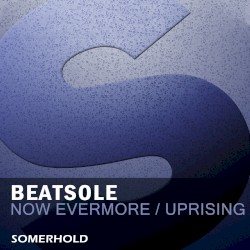 Now Evermore / Uprising