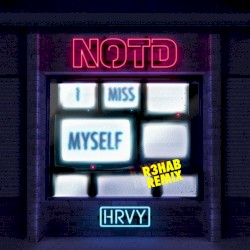 I Miss Myself (R3HAB remix)