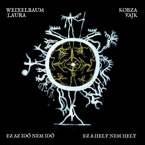 Ez az idő nem idő, ez a hely nem hely / This time is not time, this place is not place