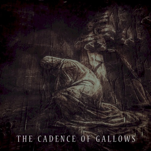 The Cadence of Gallows