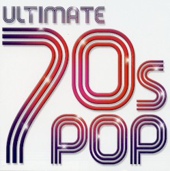 Ultimate 70’s Pop