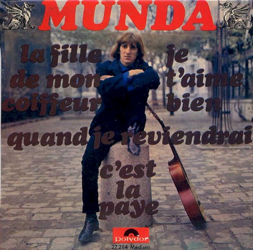 La Fille De Mon Coiffeur / Quand Je Reviendrai / Je T'Aime Bien / C'est La Paye