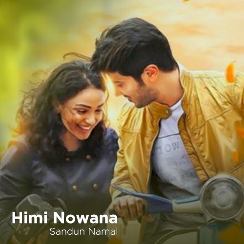 Himi Nowana ft Sadun