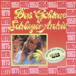 Das goldene Schlager-Archiv: Die Hits des Jahres 1965