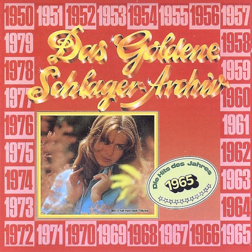 Das goldene Schlager-Archiv: Die Hits des Jahres 1965