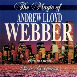 The Magic of Andrew Lloyd Webber