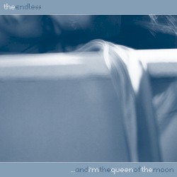 ... and I'm the Queen of the Moon