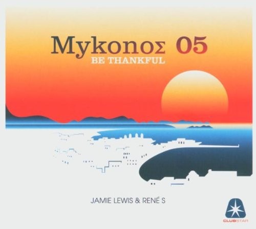 MykonoΣ 05 Be Thankful
