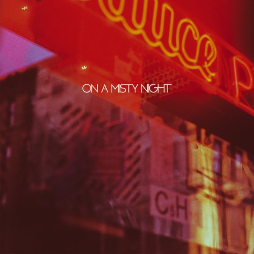 On a Misty Night