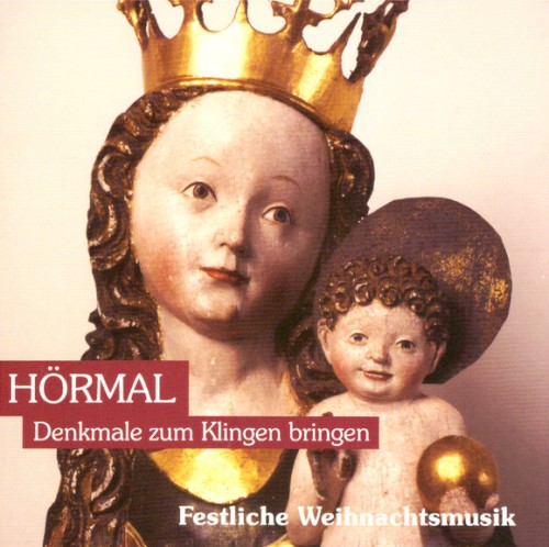 Hörmal: Denkmale zum Klingen bringen: Festliche Weihnachtsmusik, Vol. 2