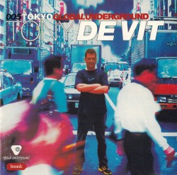Global Underground 005: Tony de Vit in Tokyo