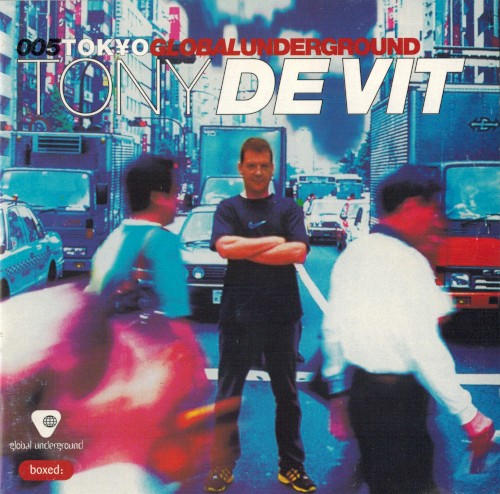 Global Underground 005: Tony de Vit in Tokyo