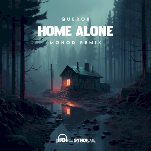 Home Alone (Monod remix)