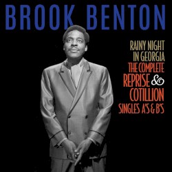 Rainy Night in Georgia: The Complete Reprise & Cotillion Singles A’s & B’s
