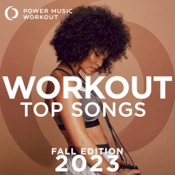 Workout Top Songs 2023 - Fall Edition