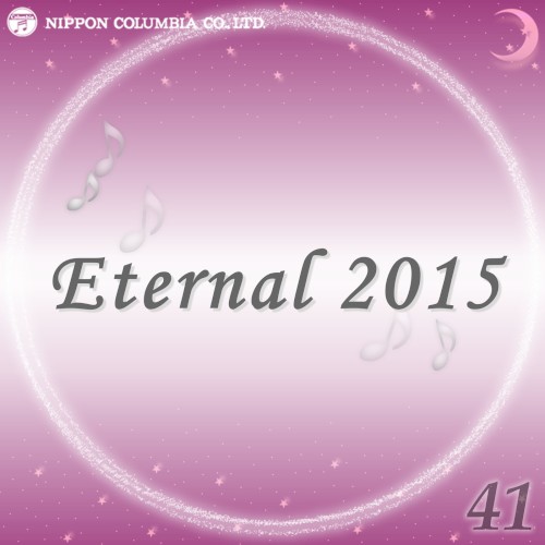 Eternal 2015 41 (オルゴールミュージック)