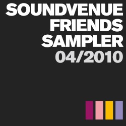 Soundvenue Friends Sampler 04/2010