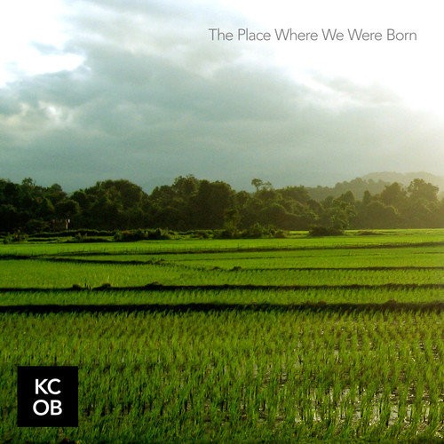 The Place Where We Were Born