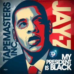 My President Is Black