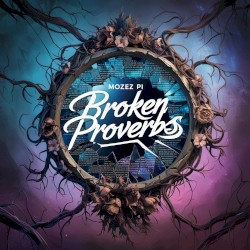 Broken Proverbs