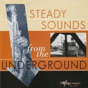 Steady Sounds From the Underground