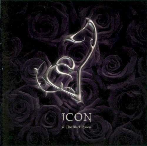 Icon & the Black Roses