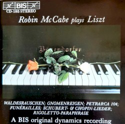 Robin McCabe Plays Liszt