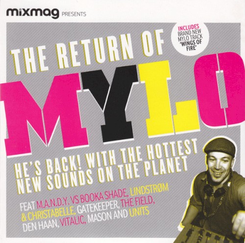 Mixmag Presents: The Return of Mylo