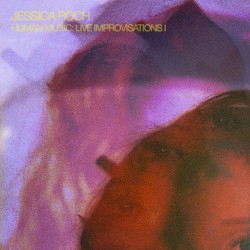 Human Music: Live Improvisations I