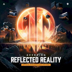 Reflected Reality (Official Shockerz 2023 Anthem)