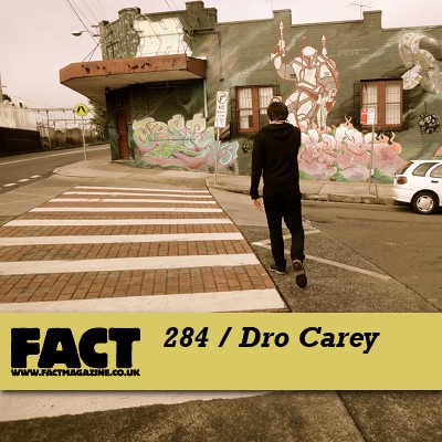 FACT Mix 284: Dro Carey