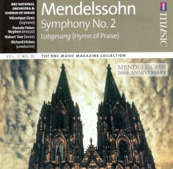 BBC Music, Volume 17, Number 10: Symphony no. 2, “Lobgesang” (Hymn of Praise)