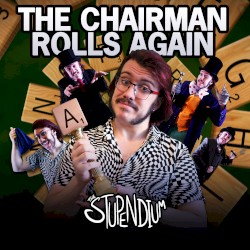 The Chairman Rolls Again