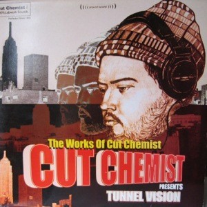 Tunnel Vision - The Works Of Cut Chemist
