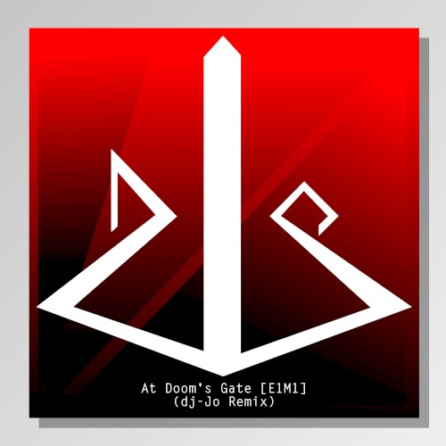 At Doom's Gate (E1M1) (dj-Jo remix)