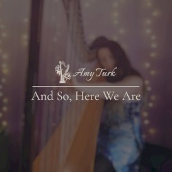 And So, Here We Are