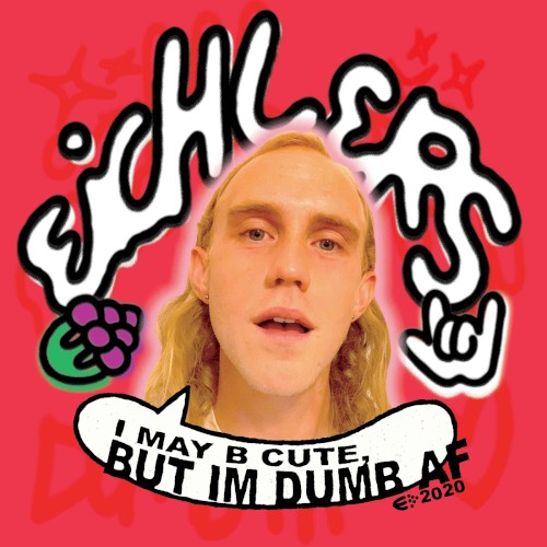i may b cute, but I'm dumb af