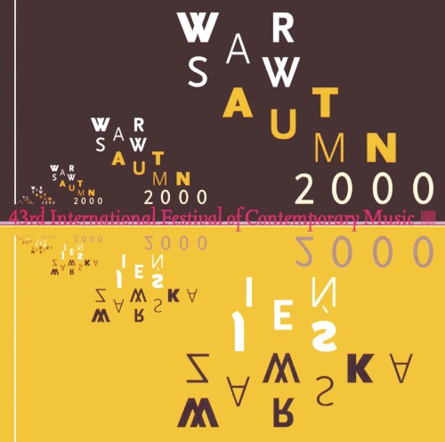 Warsaw Autumn 2000: 43rd International Festival of Contemporary Music