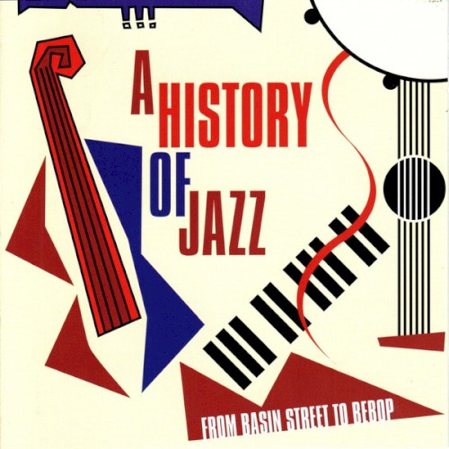 A History of Jazz: from Basin Street to Bebop