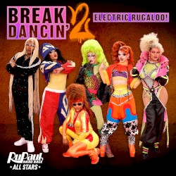 Break Dancin’ 2: Electric Rugaloo