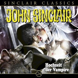 Sinclair Classics Folge 24: Hochzeit der Vampire
