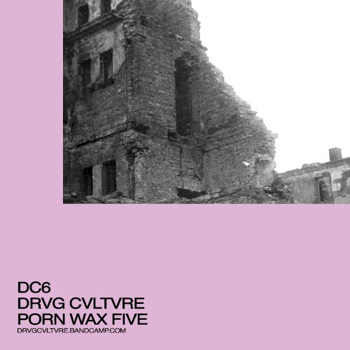 DC6 PORN WAX FIVE