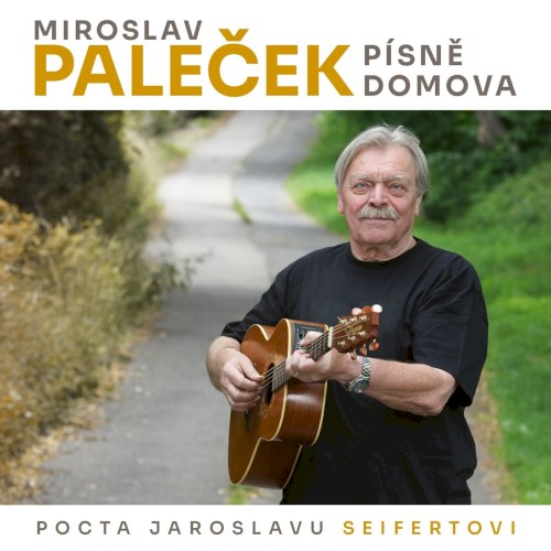 Písně domova (Pocta Jaroslavu Seifertovi)
