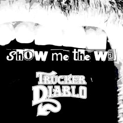 Show Me the Way