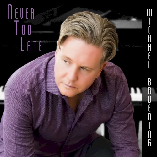 Never Too Late